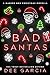 Bad Santas: A Christmas Nov...