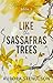 Like the Sassafras Trees: a small-town, slow burn, romantic suspense (Mount Vernon Book 1)