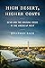 High Desert, Higher Costs: ...