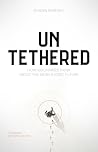 Untethered by Shawn Borsky