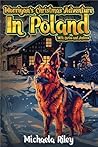 Morrigan's Christmas Adventure in Poland With Carlos and Andrew by Michaela  Riley