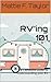 RV’ing 101: A Complete Guid...