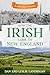 How the Irish Came to New E...