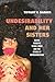 Undesirability and Her Sisters: Black Women's Visual Work and the Ethics of Representation (Minoritarian Aesthetics)
