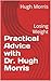Practical Advice with Dr. H...