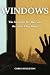 Windows  by Corey Singleton