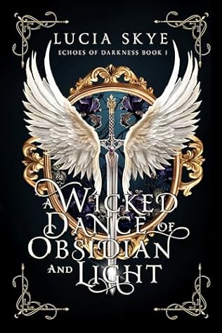 A Wicked Dance of Obsidian and Light (Echoes of Darkness, #1)
