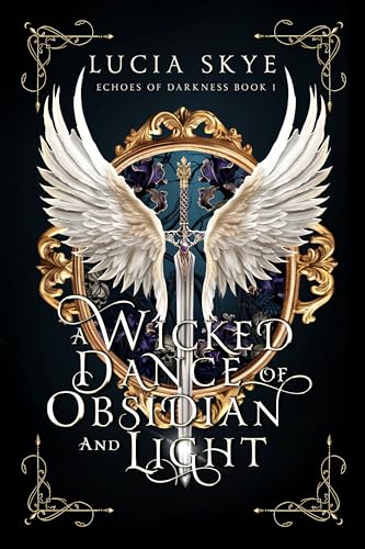 A Wicked Dance of Obsidian and Light (Echoes of Darkness, #1)