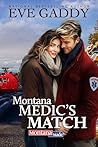 Montana Medic’s Match (Montana Made Book 3)
