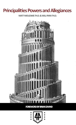 PRINCIPALITIES, POWERS, AND ALLEGIANCES: Interpreting Romans 13:1-7, 1 Peter 2:13-17, and Revelation 13 within a Deuteronomy 32 Worldview (Kindle Edition)