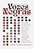 Vozes Negras: A Arte e o Of...