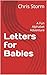 Letters for Babies: A Fun A...