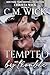 Tempted By Trouble by C.M. Wick