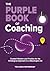 The Purple Book Of Coaching...