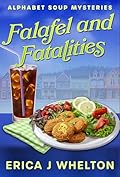 Falafel and Fatalities: Culinary Cozy Mystery