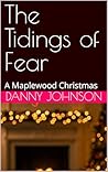 The Tidings of Fear: A Maplewood Christmas