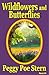 Wildflowers and Butterflies by Peggy Poe Stern