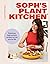 Soph’s Plant Kitchen: Delic...