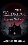 The Eldridge: Legacy of Shadows