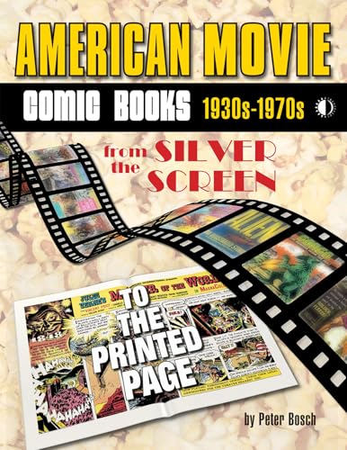 American Movie Comic Books: 1930s-1970s: From the Silver Screen to the Printed Page (Paperback)