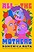 All the Mothers