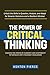 The Power of Critical Thinking by Ashton Pierce