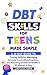 DBT Skills Workbook For Tee...