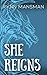 She Reigns