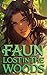 Faun Lost in the Woods: A S...