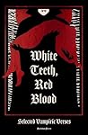 White Teeth, Red ...