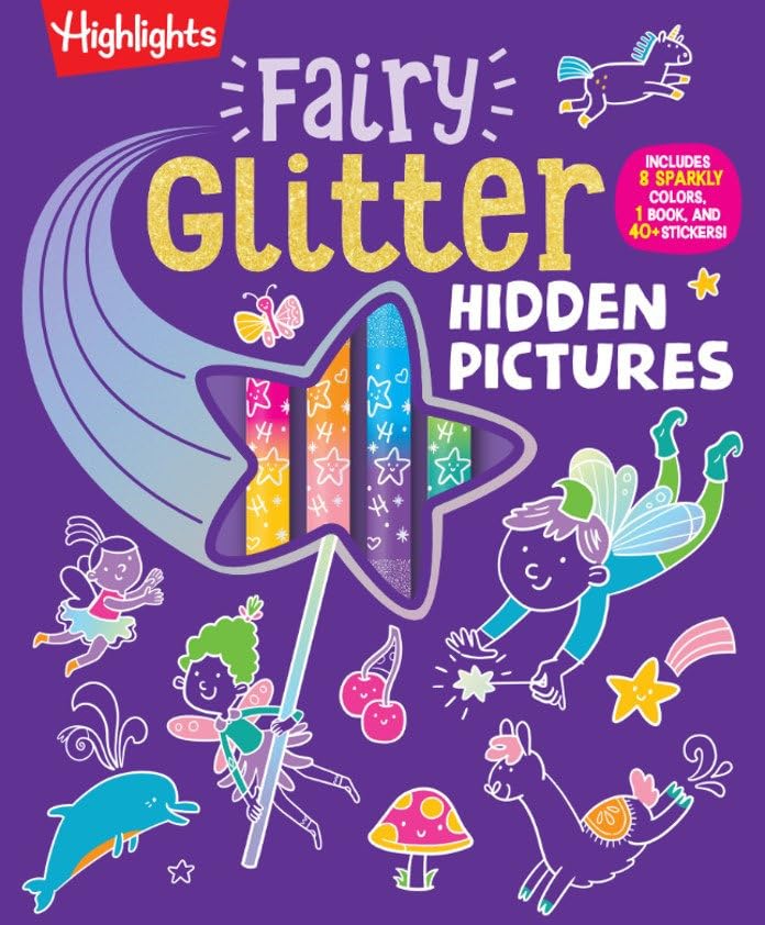 Fairy Glitter Hidden Pictures: Glitter Coloring Book for Kids 6-12 with Fairy-Themed Hidden Pictures Puzzles, Sparkly Markers and Stickers for ... (Highlights Hidden Pictures Coloring Kits)
