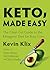 Keto, Made Easy: The Clear-...