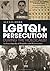 LGBTQI+ Persecution and the Holocaust: An Encyclopedia of Prejudice and Perseverance