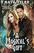 A Magical's Gift: The Magic...