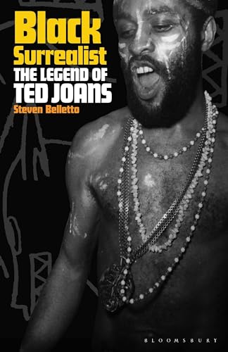 Black Surrealist: The Legend of Ted Joans (Paperback)