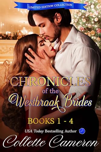 Chronicles of the Westbrook Brides, Books 1 - 4, Limited Holiday Edition: A Romantic Opposites Attract Mystery and Suspense Family Saga Regency Romance (Kindle Edition)