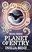 Planet of Entry: Book Three...