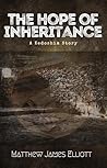The Hope of Inheritance : A Kedoshim Story (The World of Kedoshim Book 4) The Hope of Inheritance : A Kedoshim Story (The World of Kedoshim Book 4)