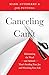 Canceling Can't: Eliminatin...