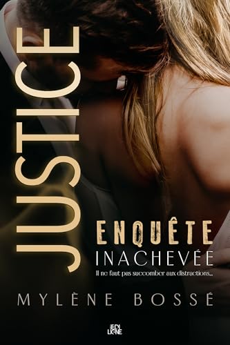 Justice, enquête inachevée (French Edition)