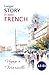 Longer STORY in Easy FRENCH: Voyage à Marseille (Easy French Reading: Stories for Beginners to Advanced (A1-C1)) (French Edition)