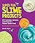 Super Fun Slime Projects by Alyssa Jagan