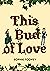 This Bud of Love (Cross Roads, #1)