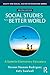 Social Studies for a Better World by Noreen Naseem Rodriguez
