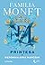 Familia Monet. Prințesa. Partea I (Rodzina Monet, #2A)