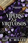 Vipers and Virtuo...