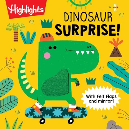 Dinosaur Surprise!: Dino Book with Peekaboo Flaps and Mirror, Pop-Up Dinosaur Board Book for Babies and Toddlers to Laugh, Play and Build Fine Motor ... Surprise! Books with felt flaps and mirror) (Board Book)