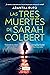 Las tres muertes de Sarah Colbert