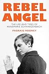 Rebel Angel: The ...