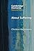 About Suffering: On Louise Glück (Elements in Poetry and Poetics)
